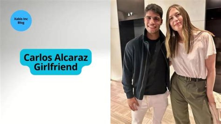 Carlos Alcaraz Girlfriend: Is Carlos Alcaraz  Dating?