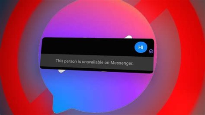 This Person Is Unavailable On Messenger, What Does It Mean When It Says This Person Is Unavailable On Messenger?